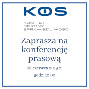 Zaprasza na konferencję prasową KOS_18.06.2019